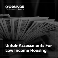 Unfair Assessments For Low Income Housing