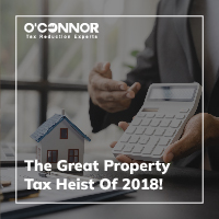 The Great Property Tax Heist Of 2018!