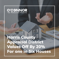 Harris County Appraisal District Values Off By 20- For One In Six Houses