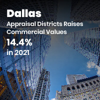 Dallas Appraisal Districts Raises Commercial Values 14.4 in 2021