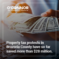 Property tax protests in Brazoria County have so far saved more than $28 million