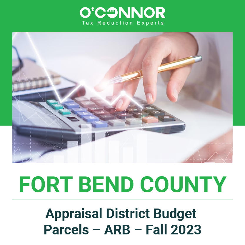 Fort Bend Central Appraisal District Budget – Parcels – ARB – Fall 2023
